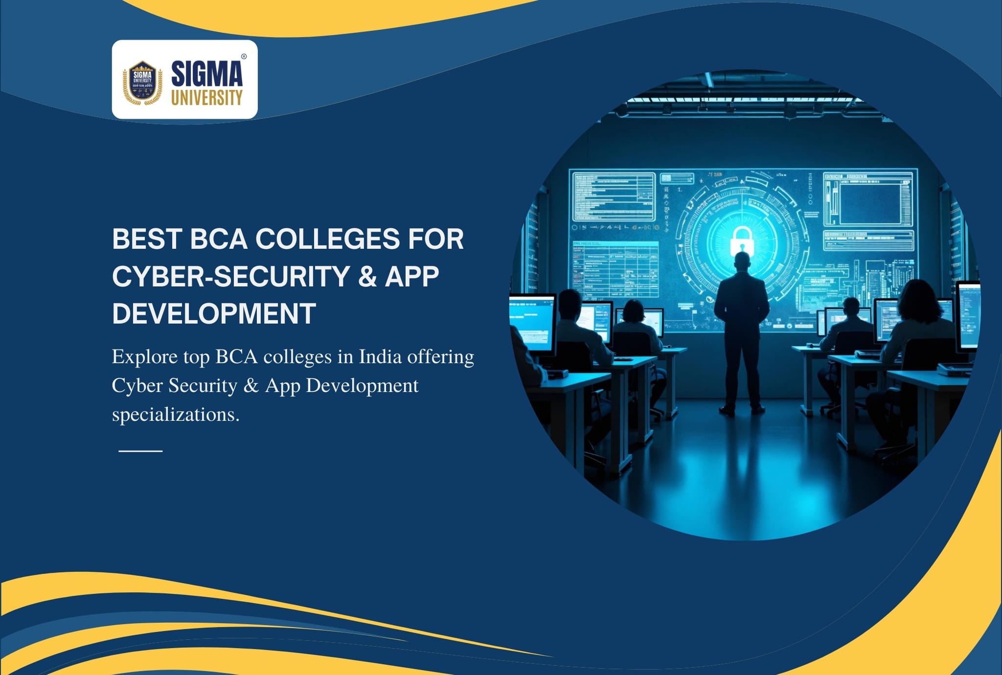 Best BCA Colleges for Cyber‑Security & App Development