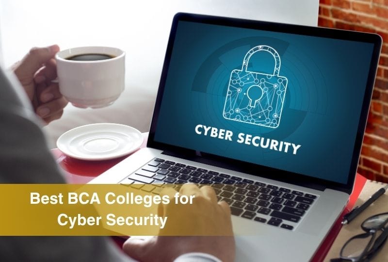 Best BCA Colleges for Cyber‑Security & App Development