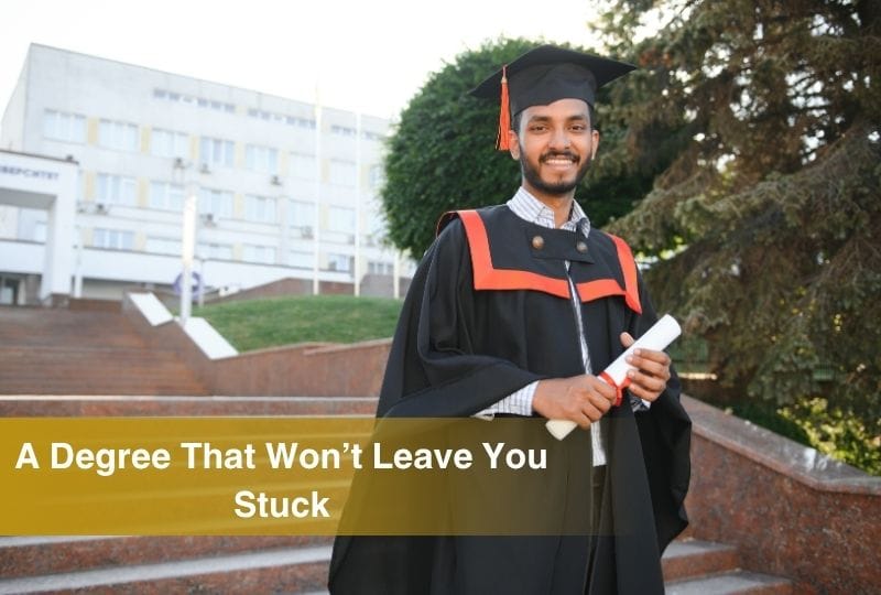 How to Choose a Degree That Won’t Make You Feel Stuck in 10 Years