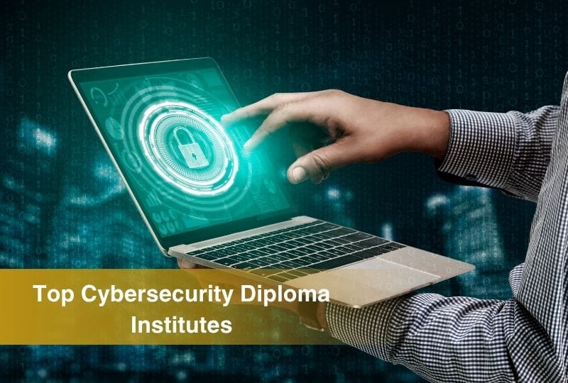 Top Institutes to Pursue a Cybersecurity Diploma Course in India [2025 Guide]