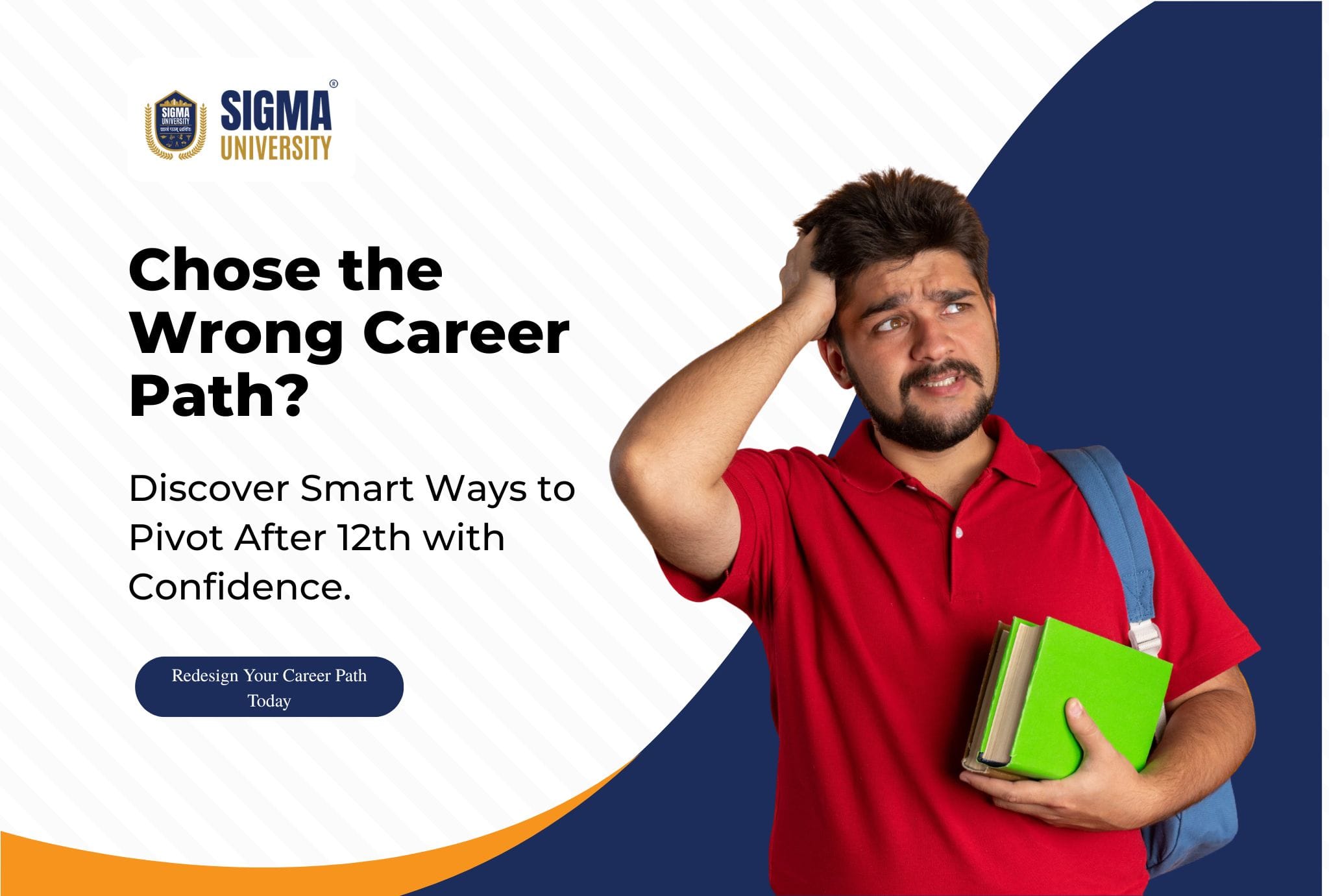 What If I Choose the Wrong Career After 12th Here’s How to Pivot with Confidence