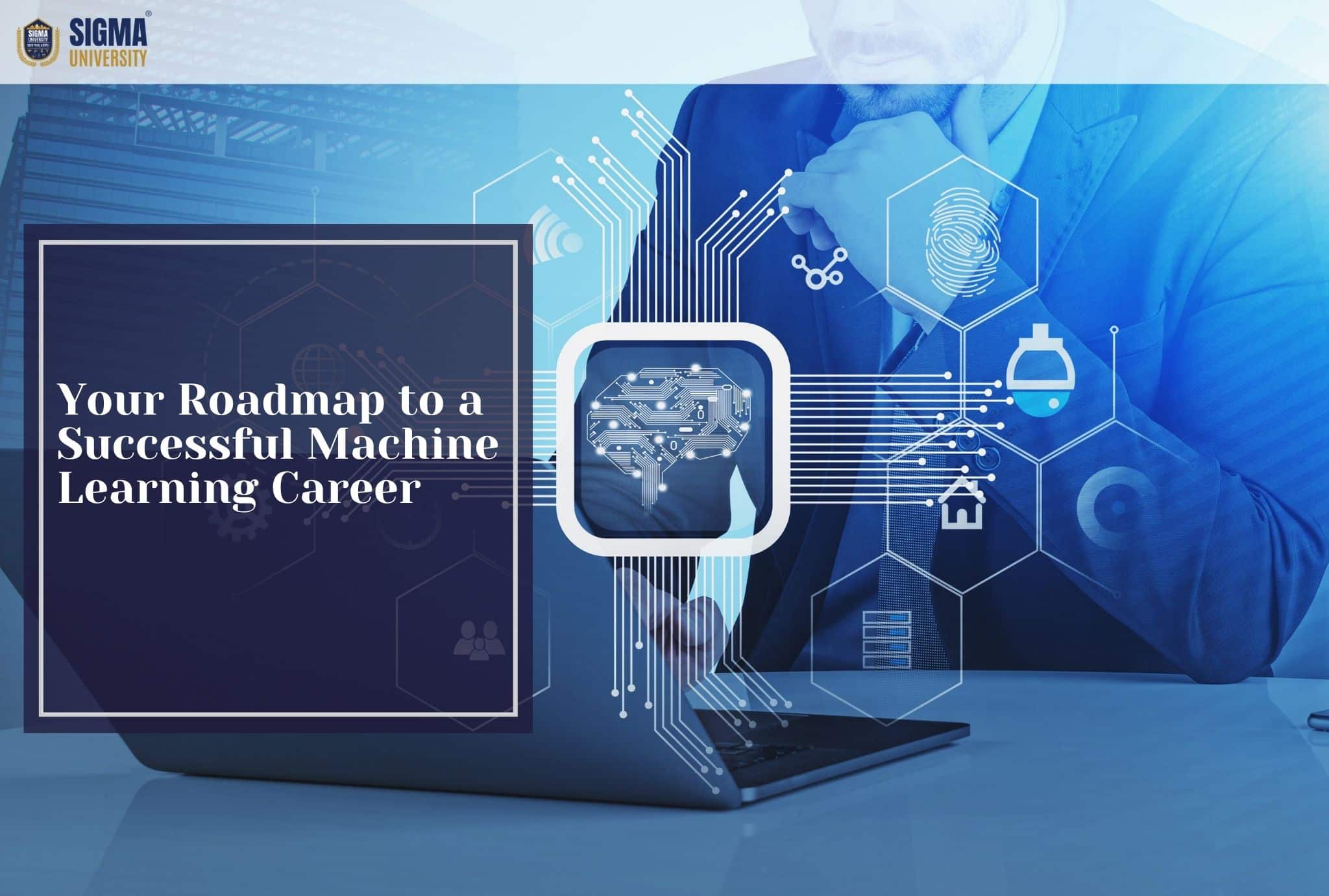 Career Pathways in Machine Learning What Every Student Should Know