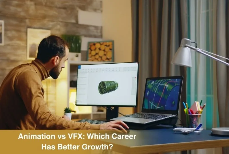 Animation vs VFX Which Career Has Better Growth