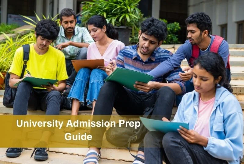 University Admission Prep Guide